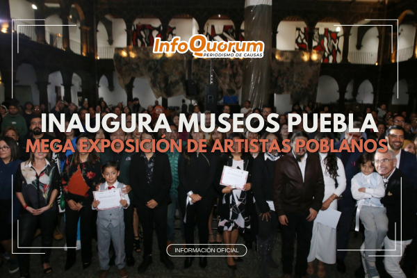 Inaugura Museos Puebla Mega Exposición de Artistas Poblanos