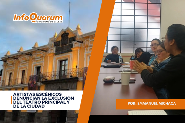 Artistas escénicos denuncian la exclusión del Teatro Principal y de la Ciudad