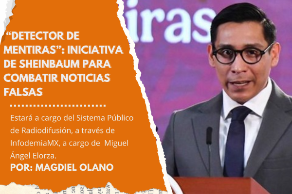 “Detector de mentiras”: Iniciativa de Sheinbaum para combatir noticias falsas