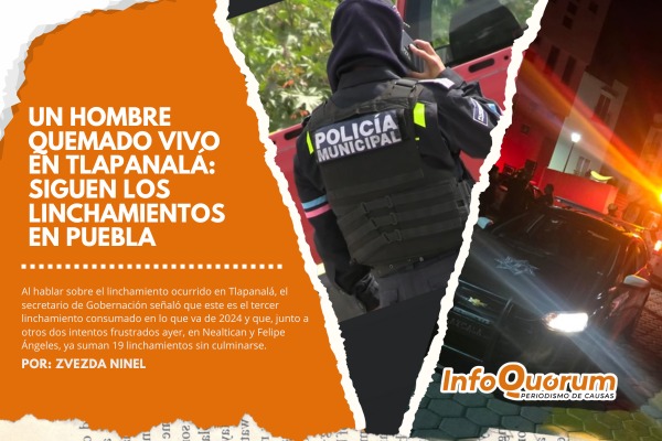 Un hombre quemado vivo en Tlapanalá: siguen los linchamientos en Puebla
