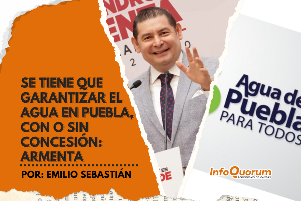 Se tiene que garantizar el agua en Puebla, con o sin concesión: Armenta