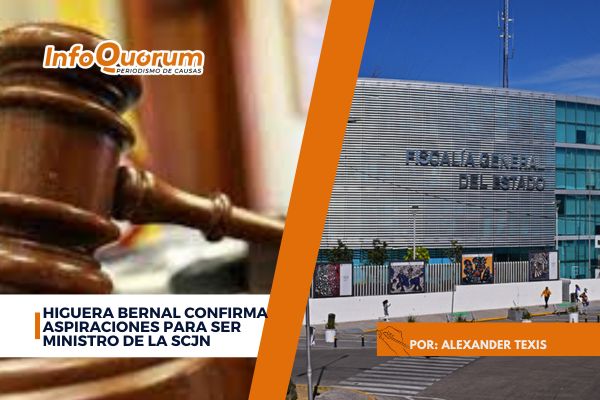 Higuera Bernal confirma aspiraciones para ser ministro de la SCJN