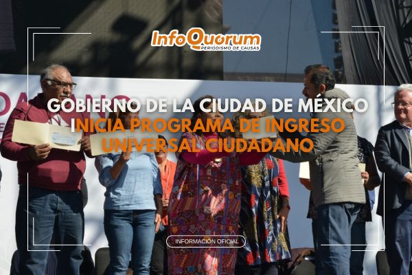 Gobierno de la Ciudad de México inicia programa de ingreso universal ciudadano