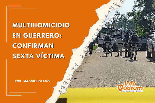 Multihomicidio en Guerrero: confirman sexta víctima