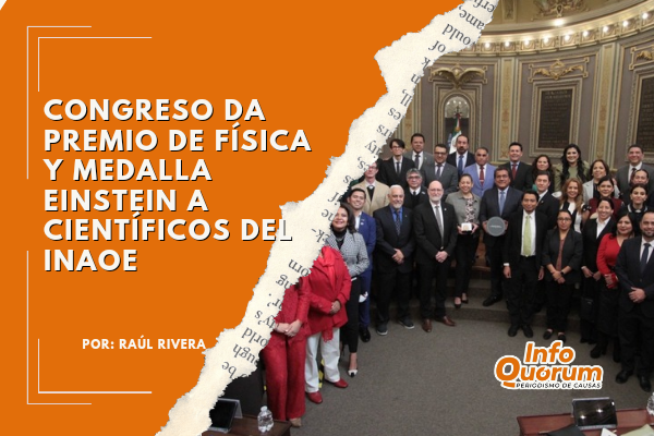 Congreso poblano da premio de Física y Medalla Einstein a científicos INAOE