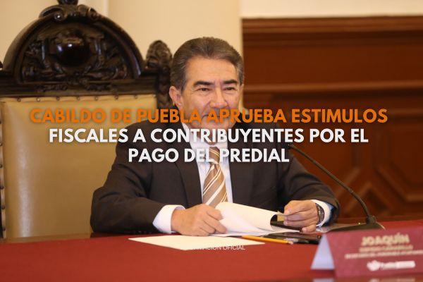 Cabildo de Puebla aprueba estimulos fiscales a contribuyentes por el pago del predial