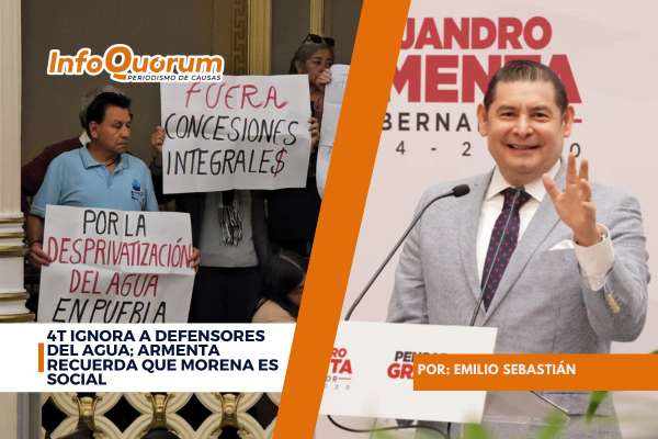4T ignora a defensores del agua; Armenta recuerda que Morena es social