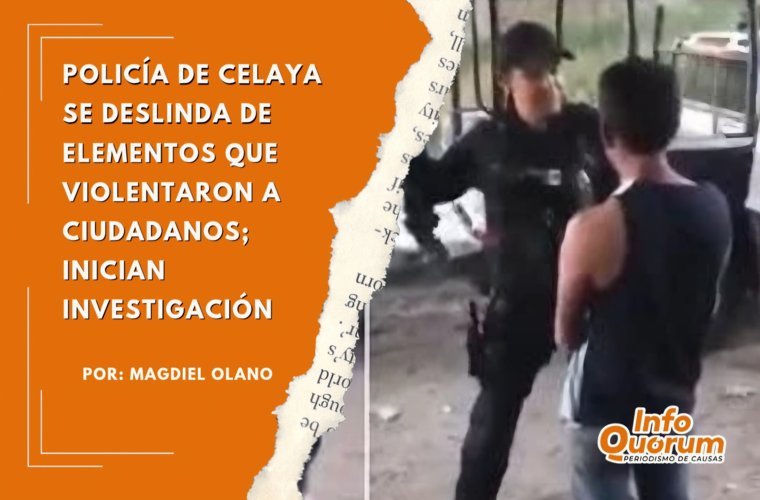 Policía de Celaya se deslinda de elementos que violentaron a ciudadanos