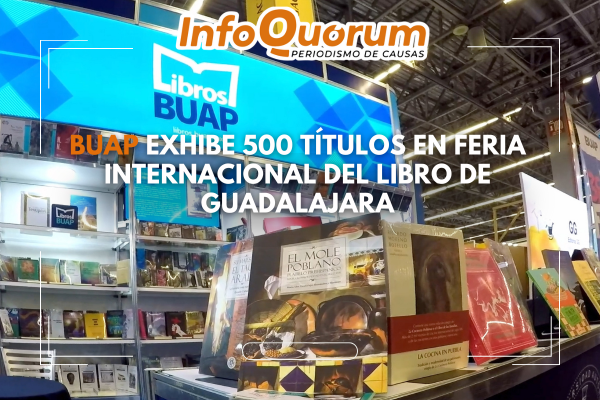 BUAP presente en la Feria Internacional del Libro de Guadalajara con 500 títulos.