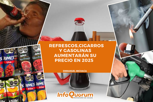 Rrefrescos,cigarros y gasolinas aumentarán su precio en 2025
