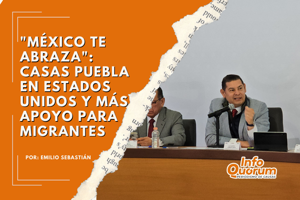 “México te abraza”: Casas Puebla en Estados Unidos y más apoyo para migrantes