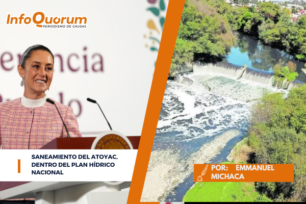 Saneamiento del Atoyac, dentro del Plan Hídrico Nacional