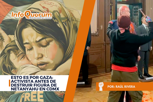 Esto es por Gaza: activista antes de destruir figura de Netanyahu en CDMX