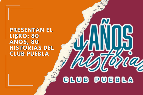 Presentan el libro: 80 años, 80 historias del Club Puebla
