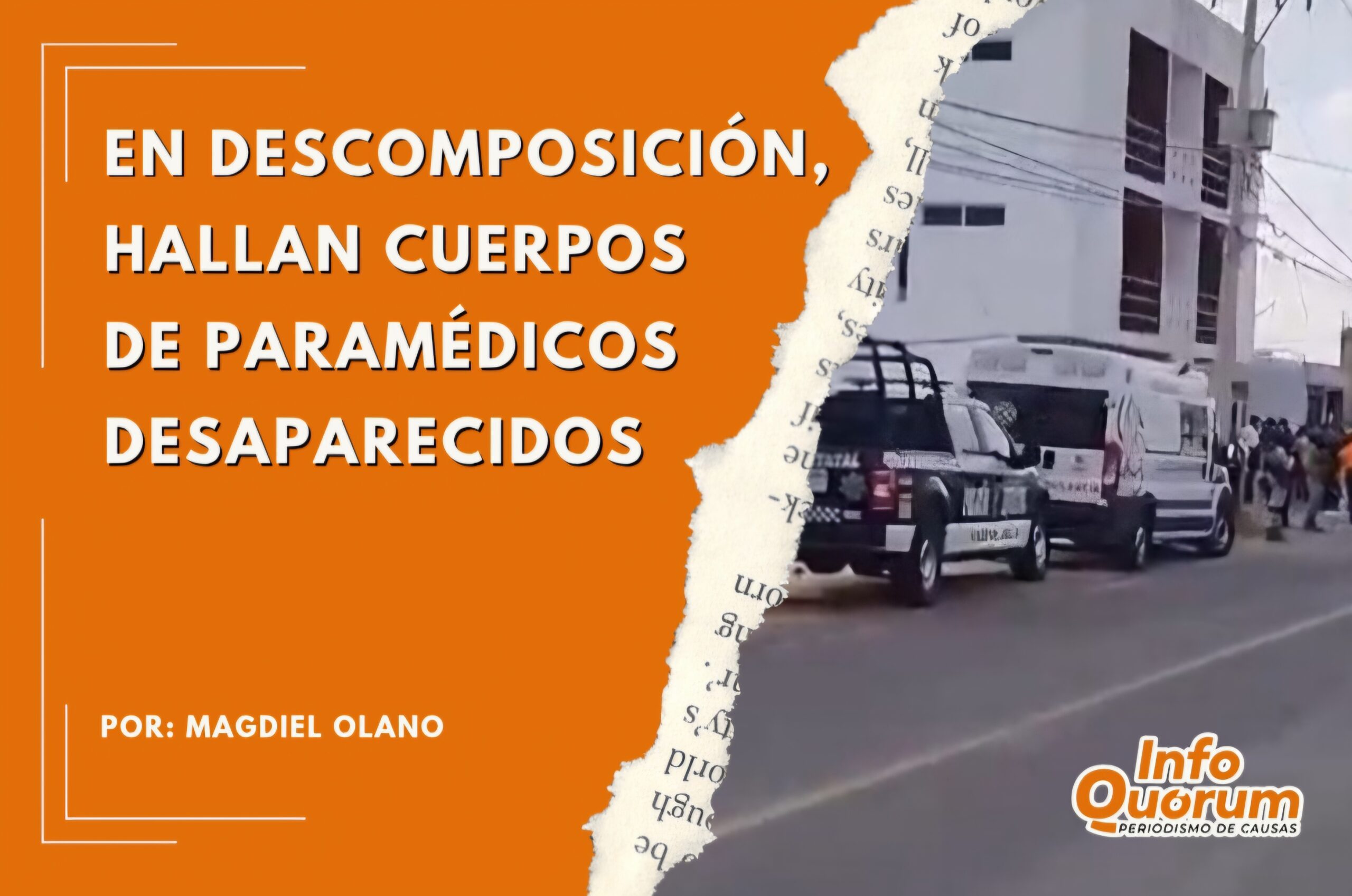 En descomposición, hallan cuerpos de paramédicos desaparecidos