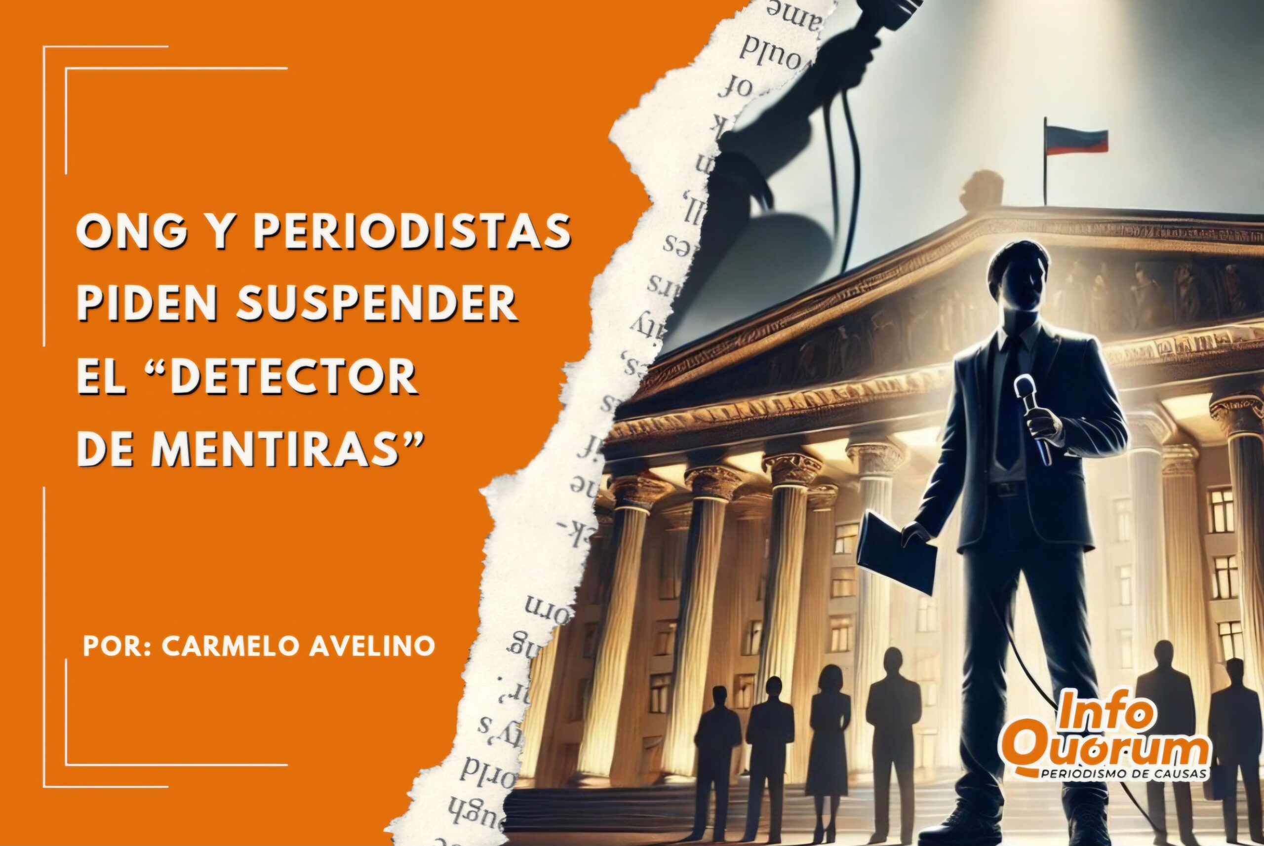 ONG y periodistas piden suspender el “Detector de mentiras”