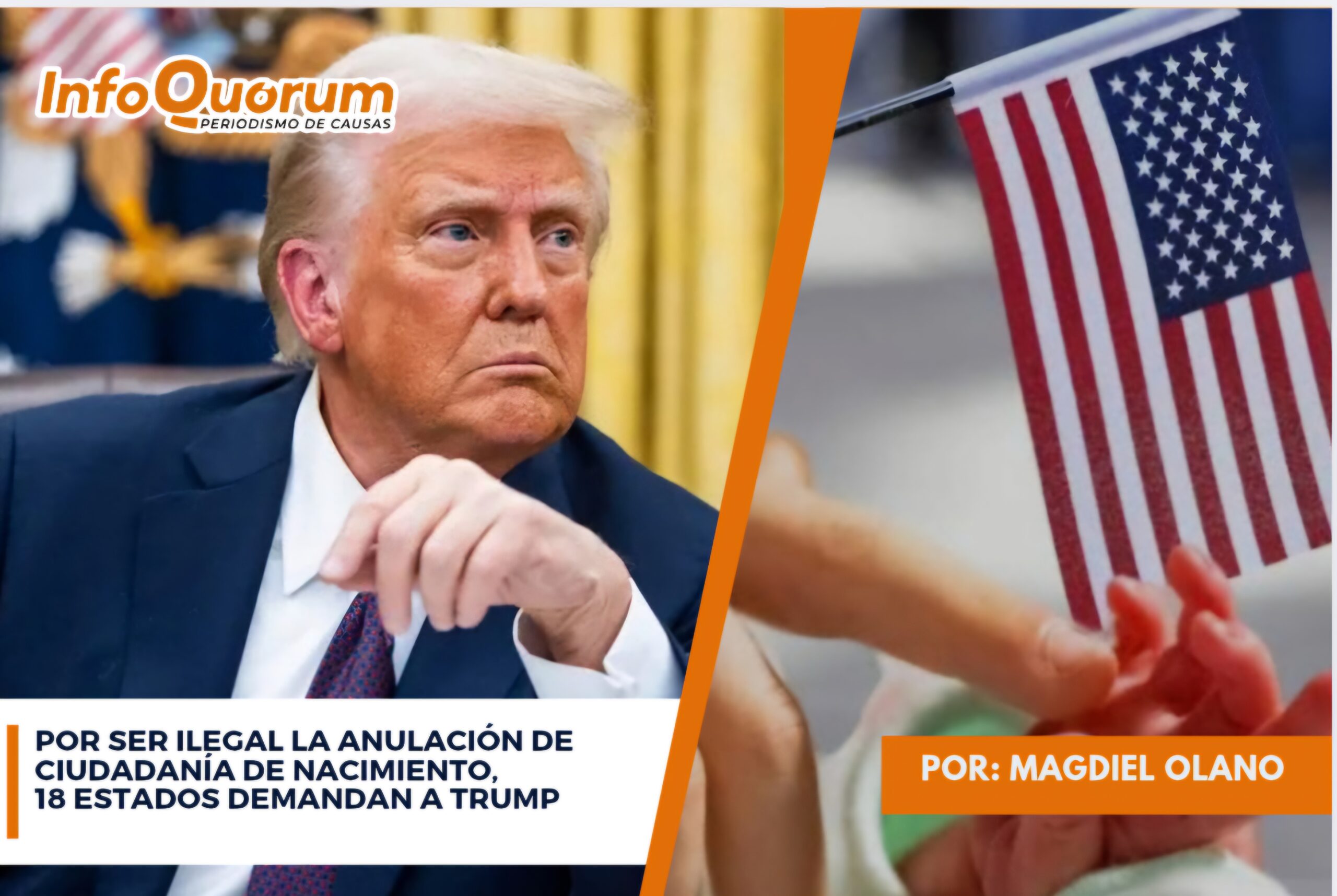 Por ser ilegal la anulación de ciudadanía de nacimiento, 18 estados demandan a Trump