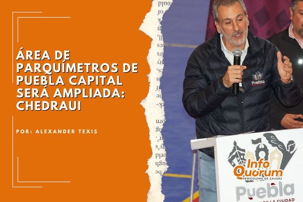 Área de parquímetros de Puebla capital será ampliada: Chedraui