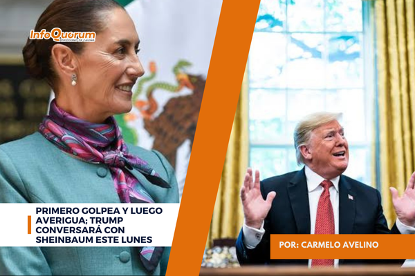 Primero golpea y luego averigua; Trump conversará con Sheinbaum este lunes