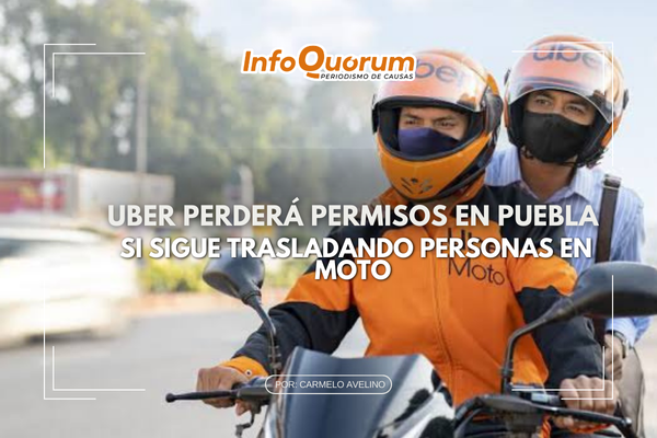 Uber perderá permisos en Puebla si sigue trasladando personas en moto