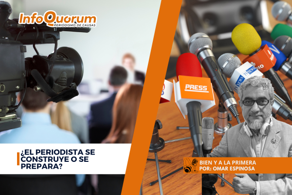 ¿El periodista se construye o se prepara?