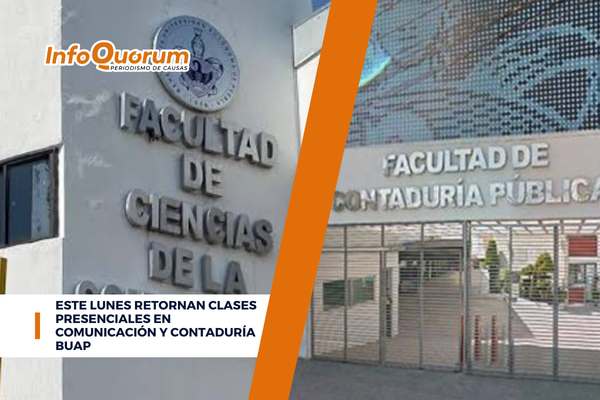 Este lunes retornan clases presenciales en Comunicación y Contaduría BUAP