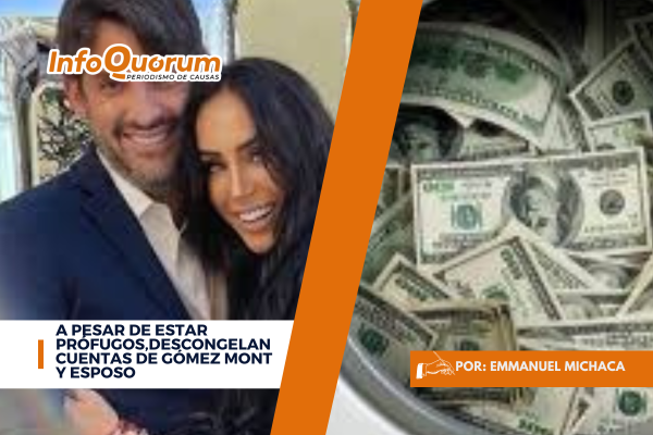 A pesar de estar prófugos,descongelan cuentas de Gómez Mont y esposo
