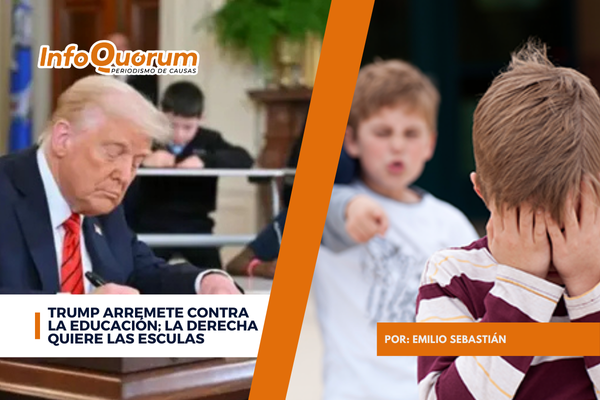 Trump arremete contra la educación; la derecha quiere las esculas