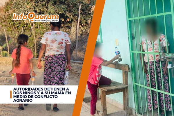 Autoridades detienen a dos niños y a su mamá en medio de conflicto agrario