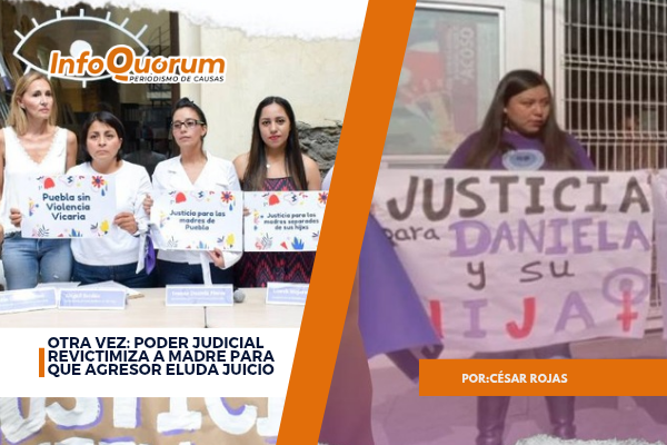 Otra vez: Poder Judicial revictimiza a madre para que agresor eluda juicio