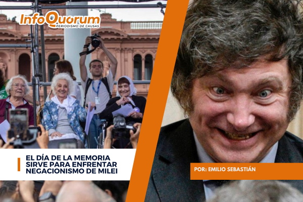 El Día de la Memoria sirve para enfrentar negacionismo de Milei