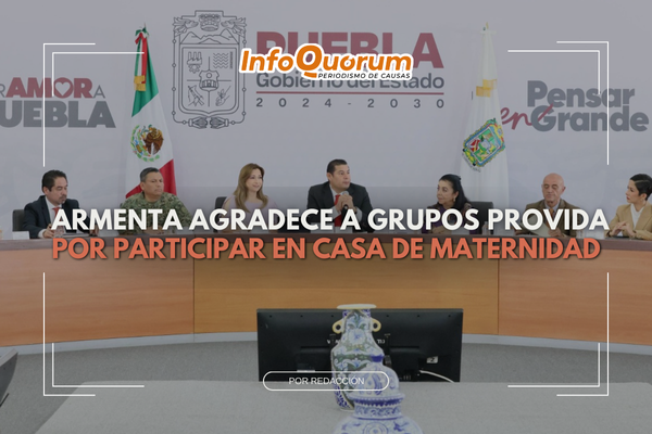 Armenta agradece a grupos provida por participar en Casa de Maternidad
