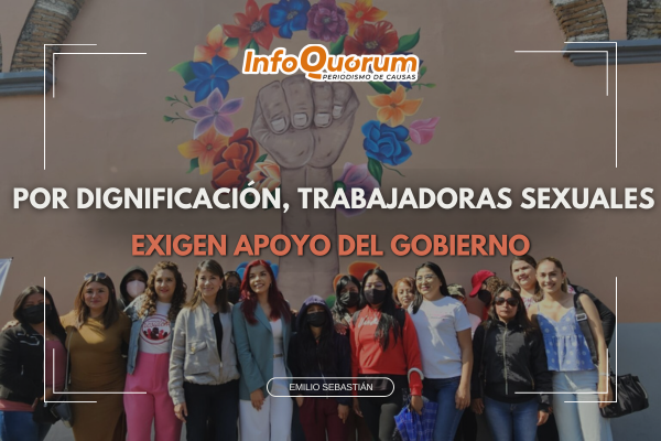 Por dignificación, trabajadoras sexuales exigen apoyo del gobierno