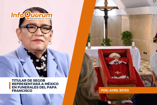 Titular de Segob representará a México en funerales del Papa Francisco