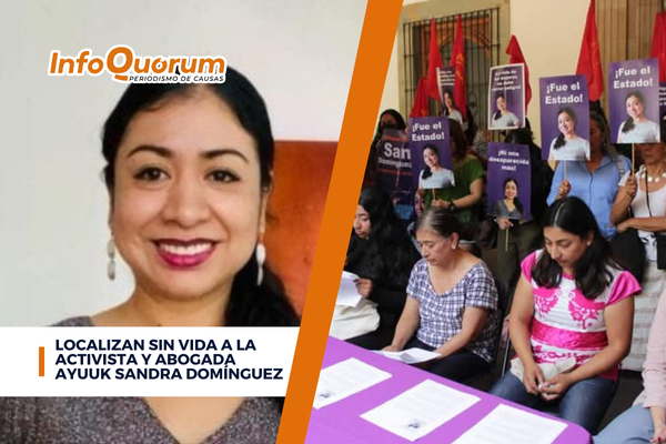 Localizan sin vida a la activista y abogada ayuuk Sandra Domínguez