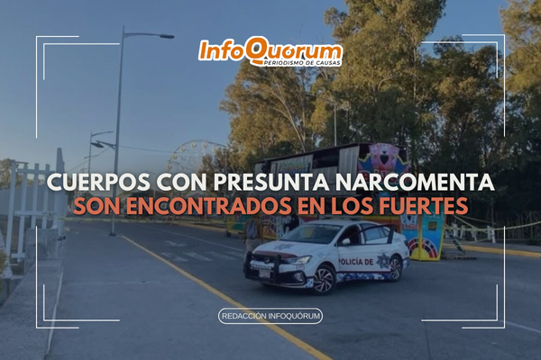 Cuerpos con presunta narcomenta son encontrados en los Fuertes