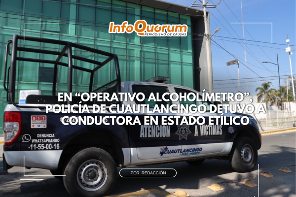 En “operativo alcoholímetro”, policía de Cuautlancingo detuvo a conductora en estado etílico