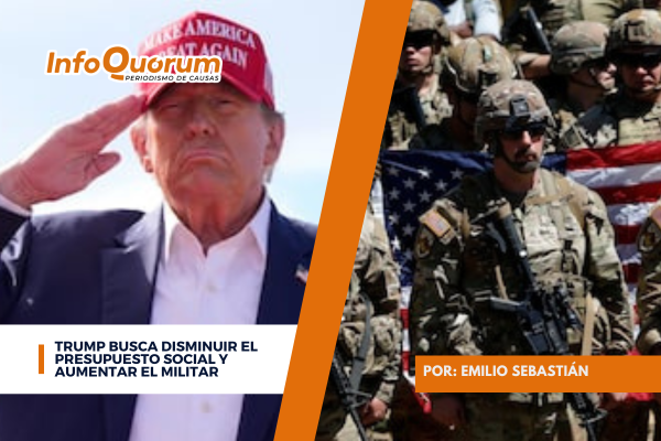 Trump busca disminuir el presupuesto social y aumentar el militar