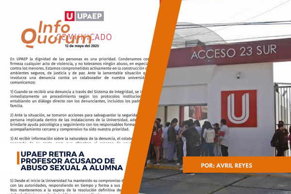 UPAEP retira a profesor acusado de abuso sexual a alumna