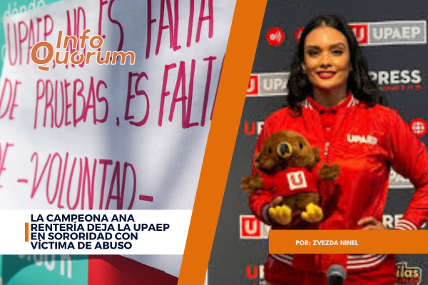 La campeona Ana Rentería deja la UPAEP en sororidad con víctima de abuso