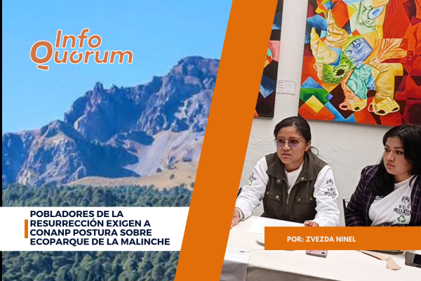 Pobladores de la Resurrección exigen a Conanp postura sobre Ecoparque de La Malinche
