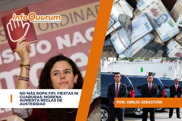 No más ropa fifi, fiestas ni guaruras; Morena aumenta reglas de austeridad