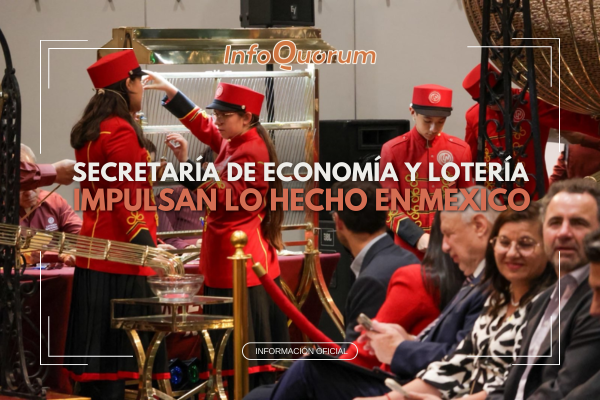 Secretaría de Economía y Lotería impulsan lo Hecho en México