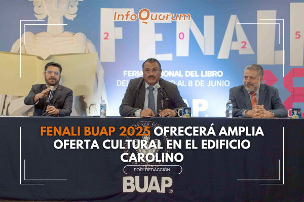 FENALI BUAP 2025 OFRECERÁ amplia oferta cultural en el Edificio Carolino