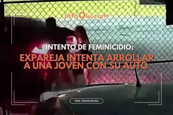 Intento de feminicidio: expareja intenta arrollar a una joven con su auto