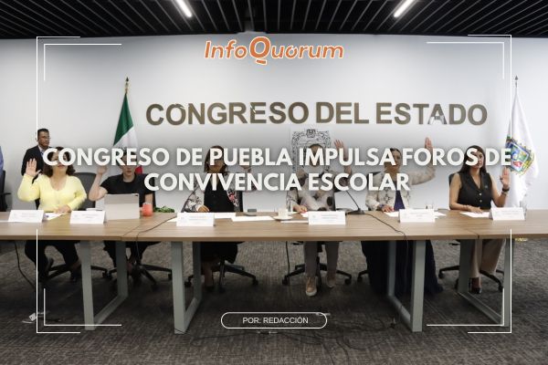 Congreso de Puebla impulsa foros de convivencia escolar