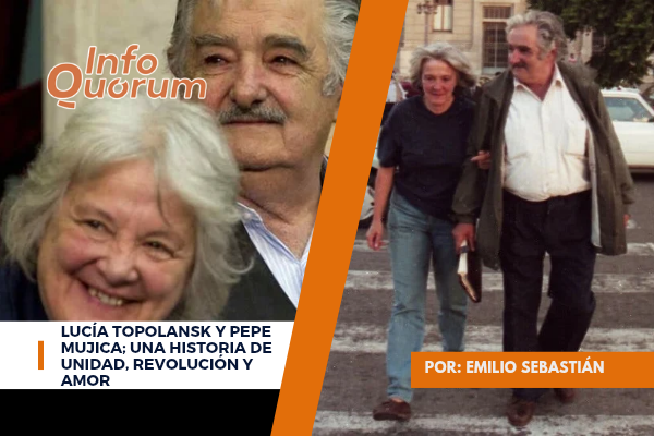 Lucía Topolansk y Pepe Mujica; una historia de unidad, revolución y amor