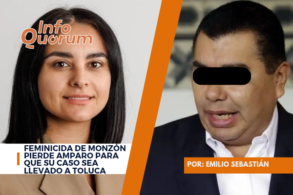 Feminicida de Monzón pierde amparo para que su caso sea llevado a Toluca