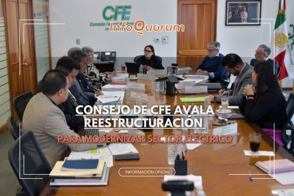 Consejo de CFE avala reestructuración para modernizar sector eléctrico