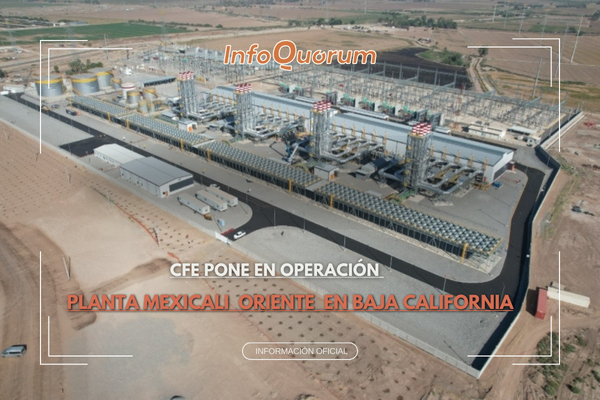 CFE pone en operación planta Mexicali Oriente en Baja California
